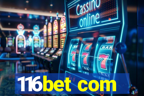 116bet com